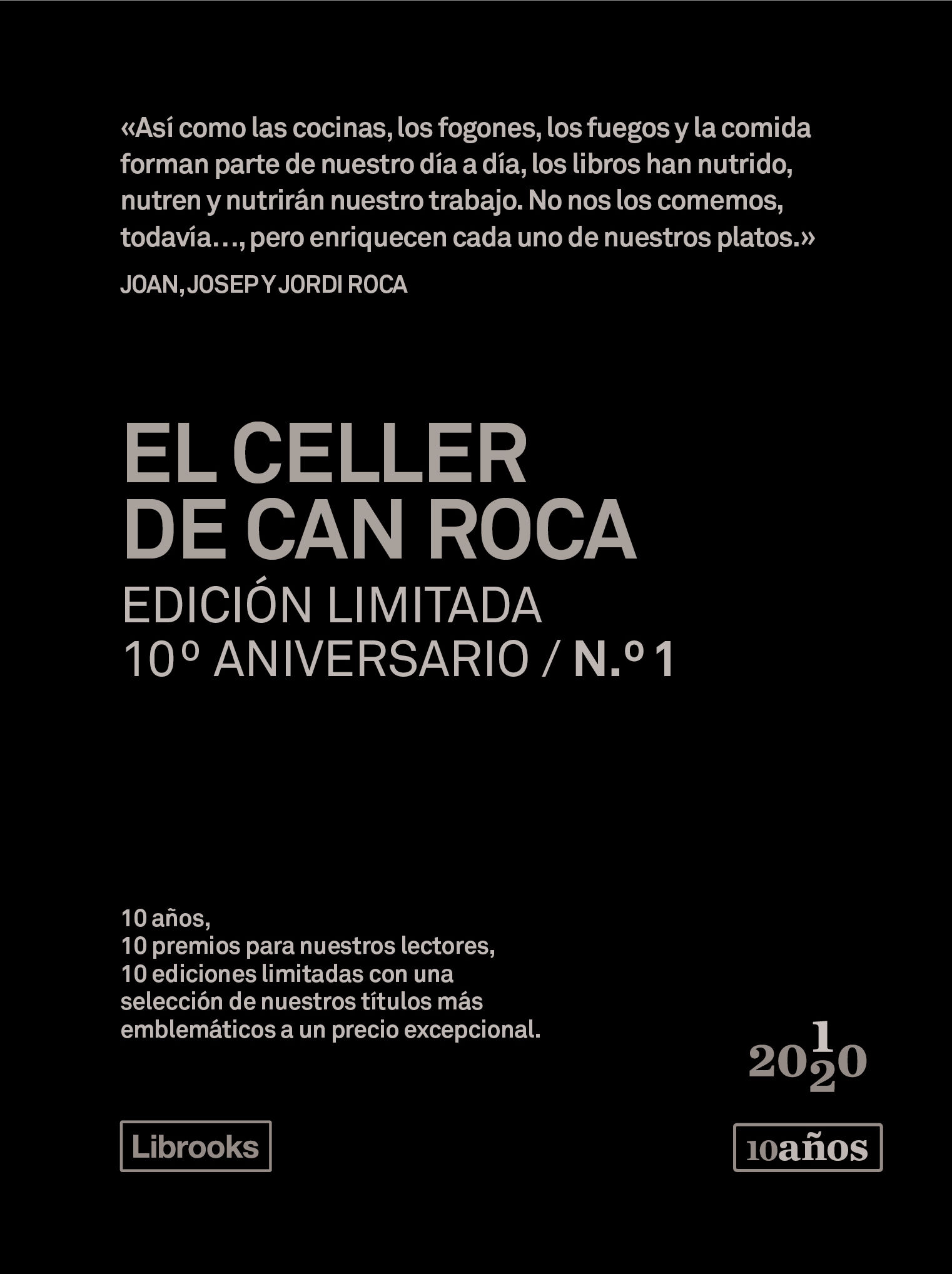 EL CELLER DE CAN ROCA. EDICIÓN LIMITADA 10º ANIVERSARIO N.° 1. 