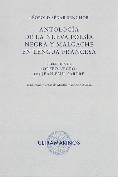 ANTOLOGÍA DE LA NUEVA POESÍA NEGRA Y MALGACHE EN LENGUA FRANCESA