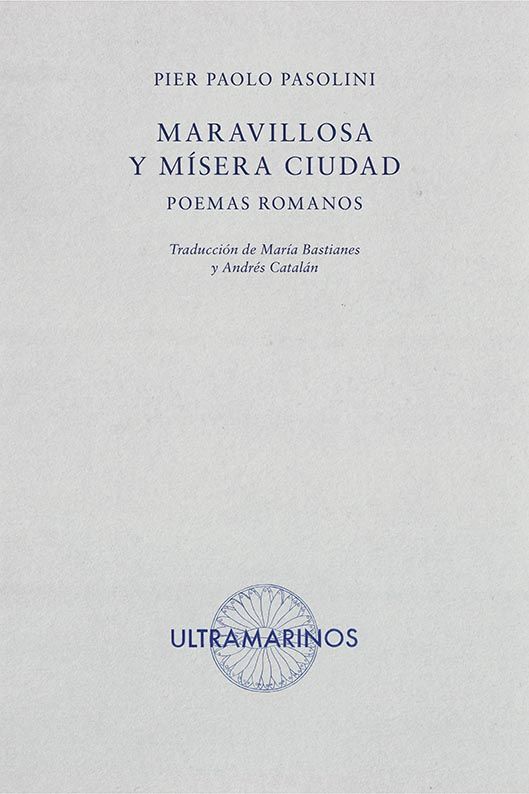 MARAVILLOSA Y MÍSERA CIUDAD. POEMAS ROMANOS