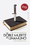 LA DOBLE MUERTE DE UNAMUNO. 