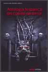 ANTOLOGÍA HISPÁNICA DEL CUENTO DE TERROR. 