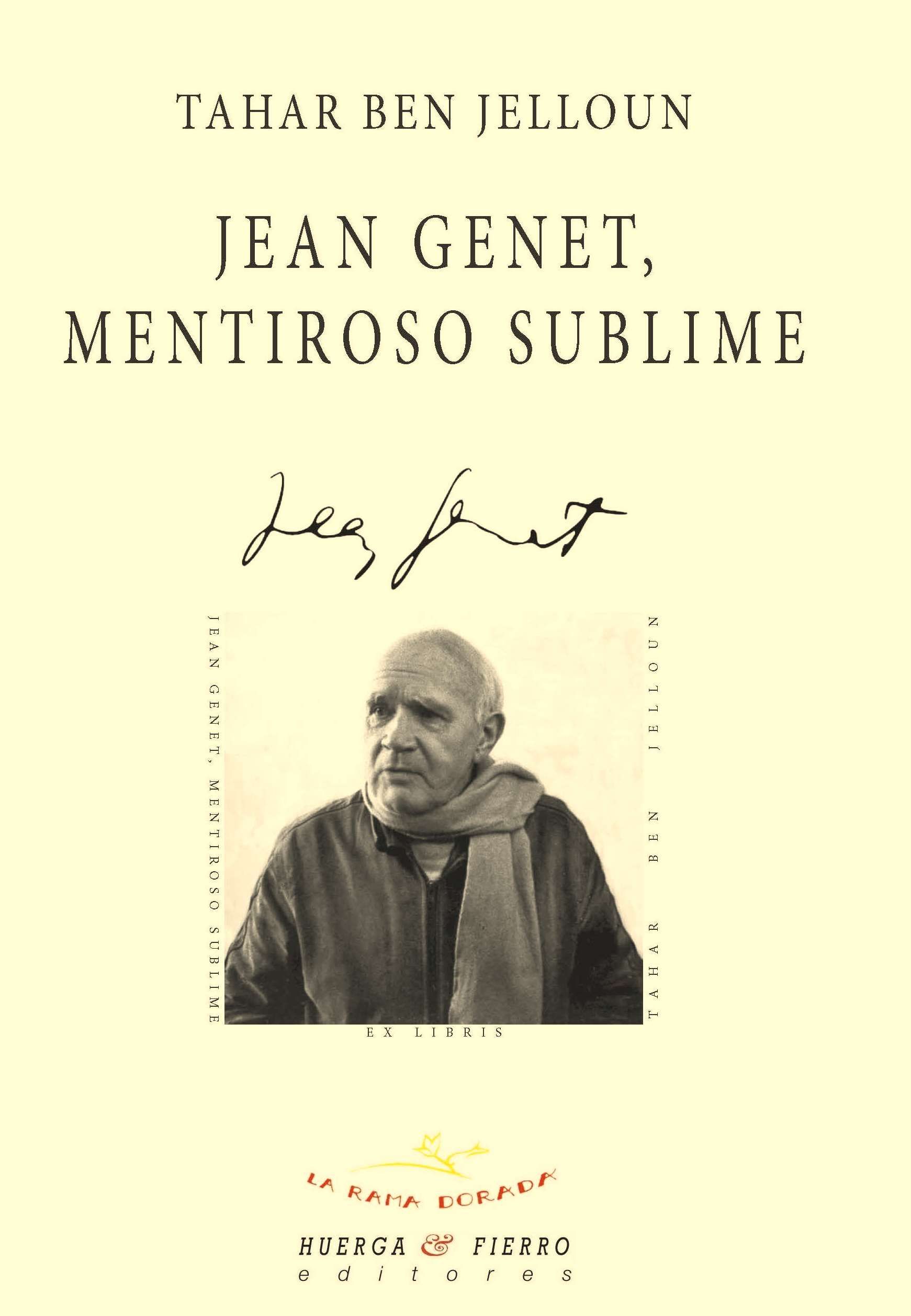 JEAN GENET, MENTIROSO SUBLIME. 