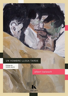 UN HOMBRE LLEGA TARDE.