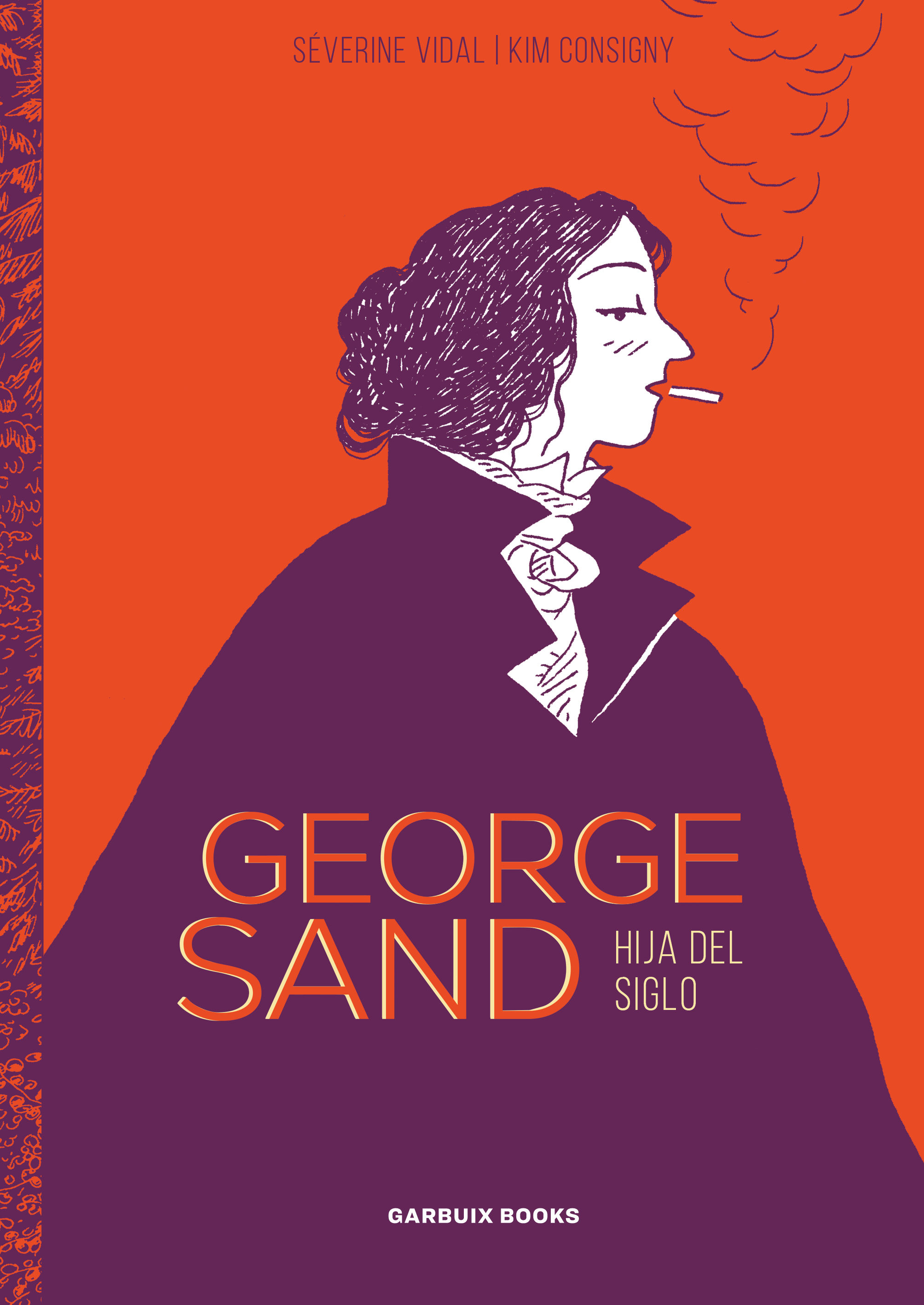 GEORGE SAND. HIJA DEL SIGLO