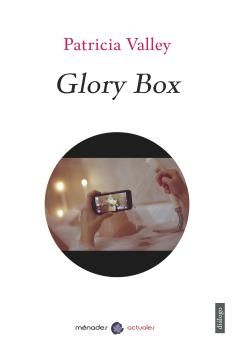GLORY BOX. 