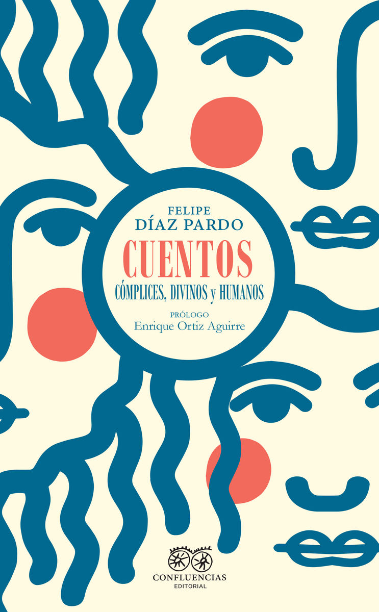 CUENTOS CÓMPLICES, DIVINOS Y HUMANOS. 