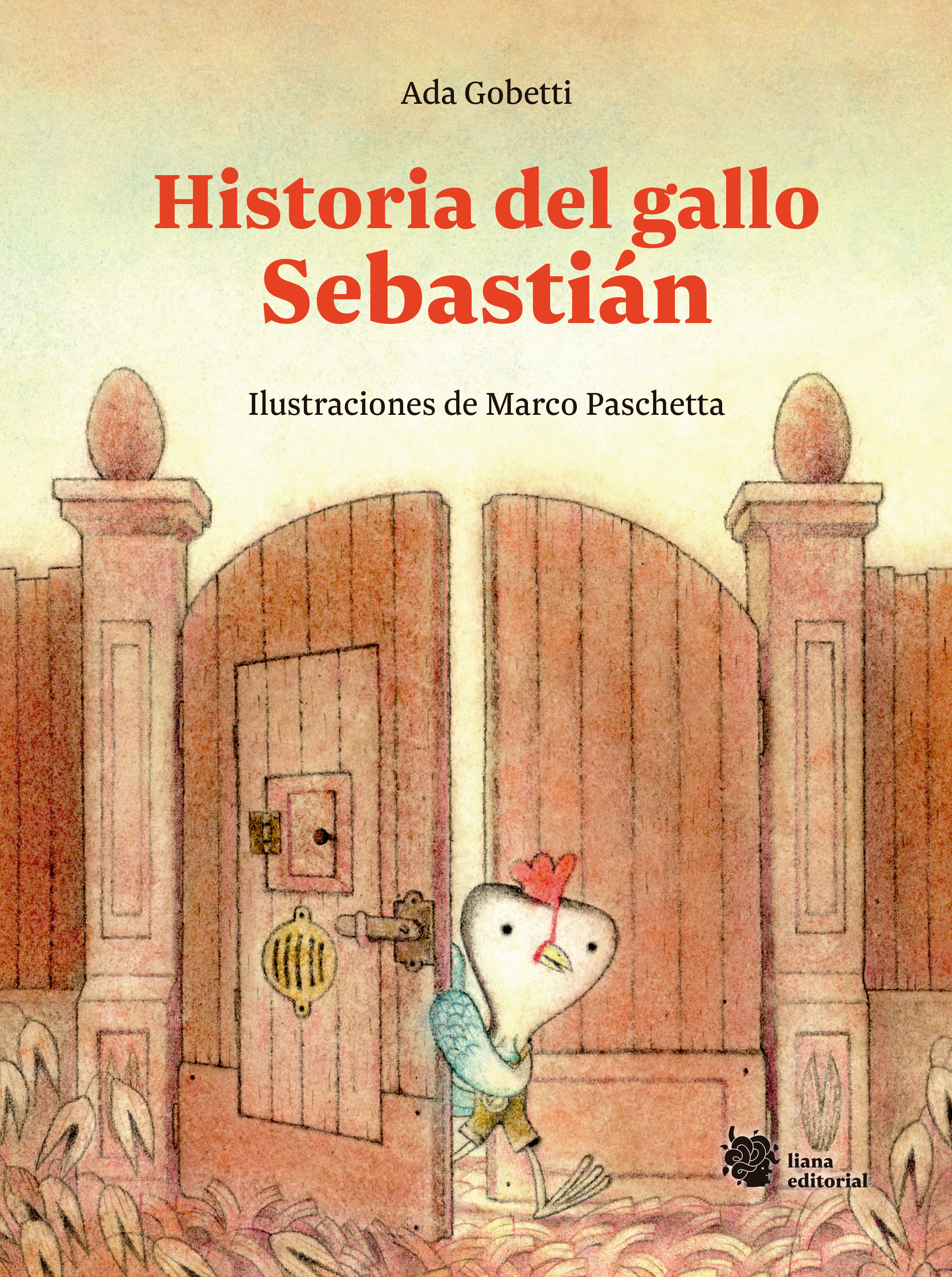 HISTORIA DEL GALLO SEBASTIÁN. O EL DECIMOTERCER HUEVO