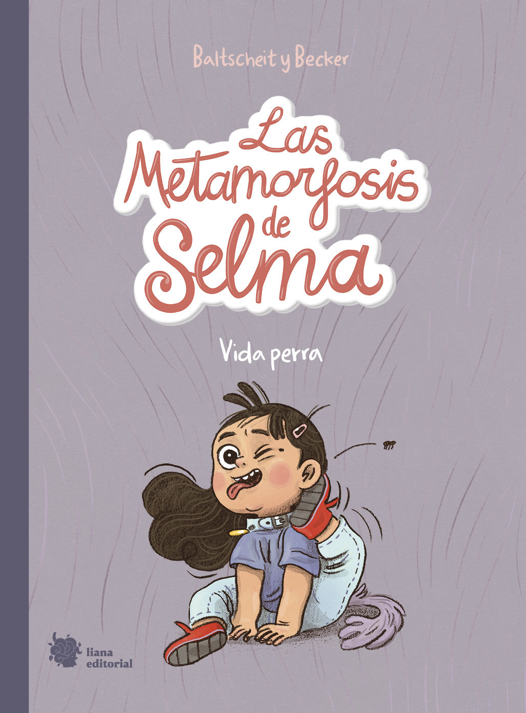 LAS METAMORFOSIS DE SELMA 1. VIDA PERRA