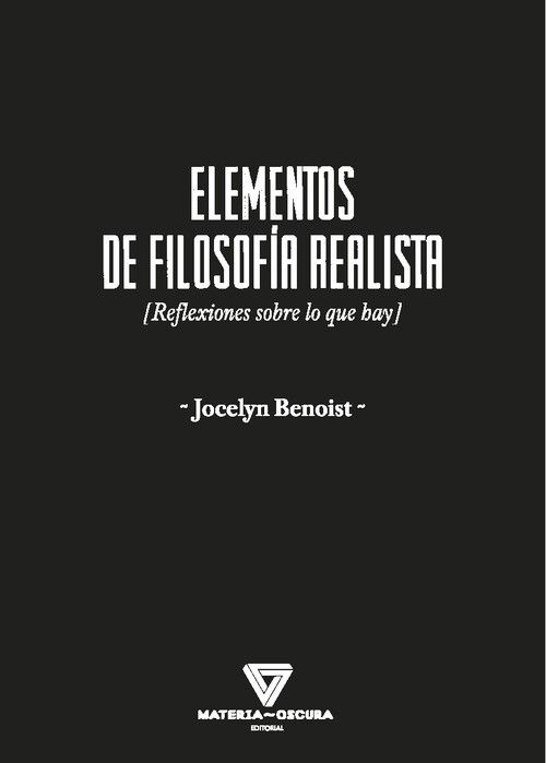 ELEMENTOS DE FILOSOFÍA  REALISTA. REFLEXIONES SOBRE LO QUE HAY