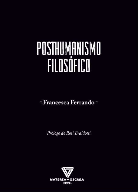 POSTHUMANISMO FILOSÓFICO. 