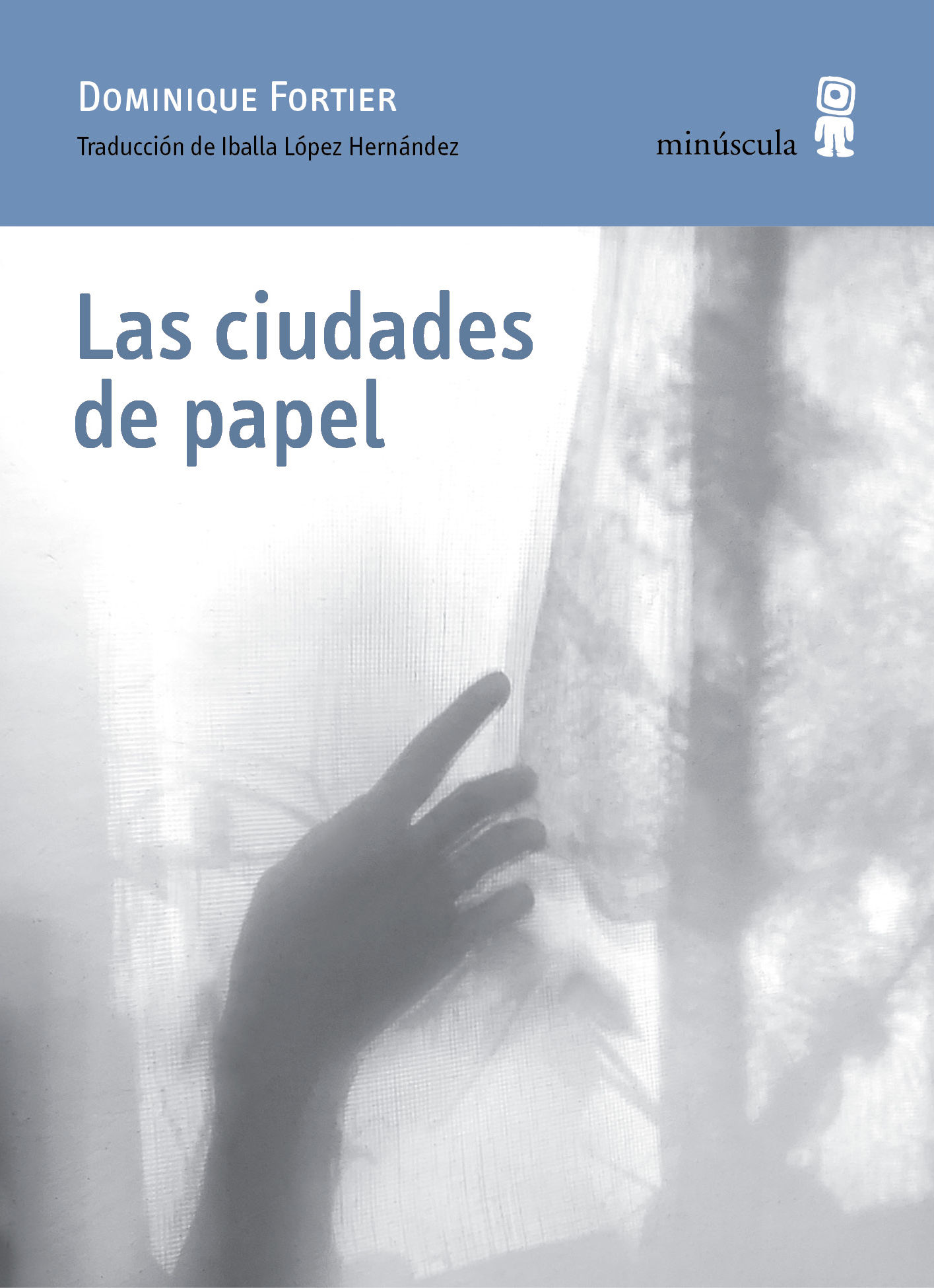 LAS CIUDADES DE PAPEL.