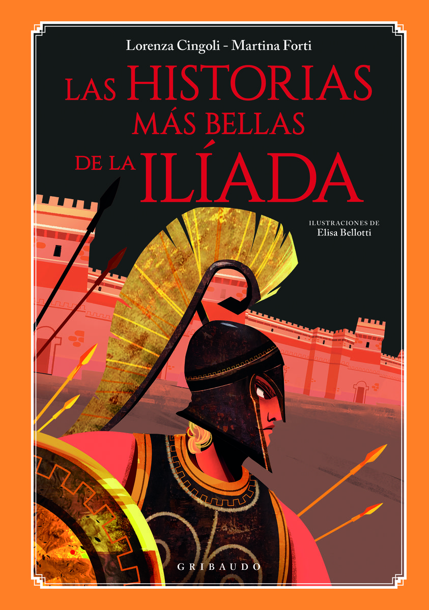 LAS HISTORIAS MÁS BELLAS DE LA ILÍADA. 