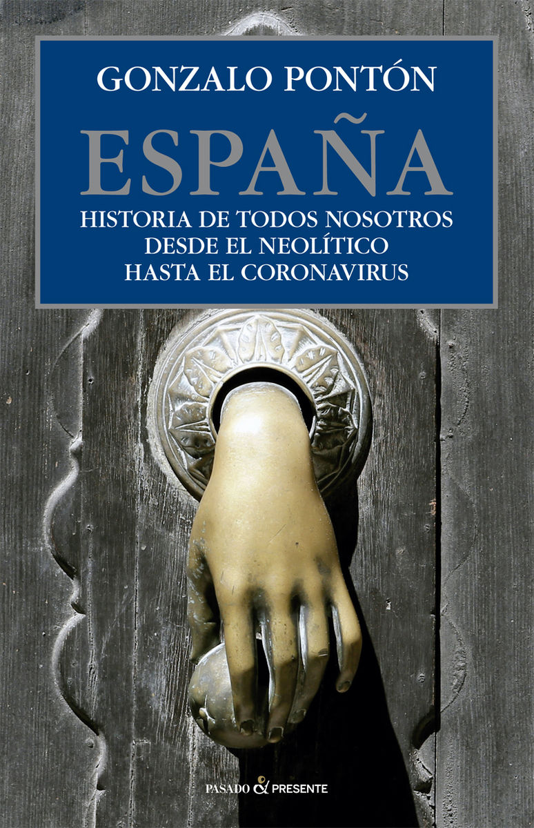 ESPAÑA. HISTORIA DE TODOS NOSOTROS DESDE EL NEOLÍTICO HASTA EL CORON