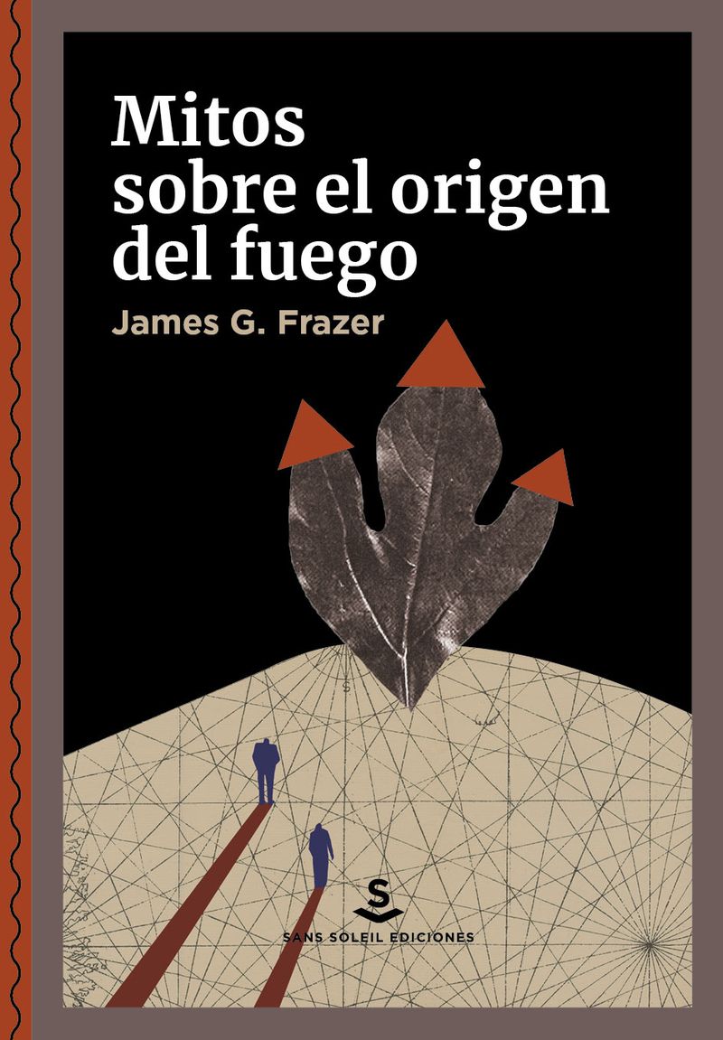 MITOS SOBRE EL ORIGEN DEL FUEGO. 