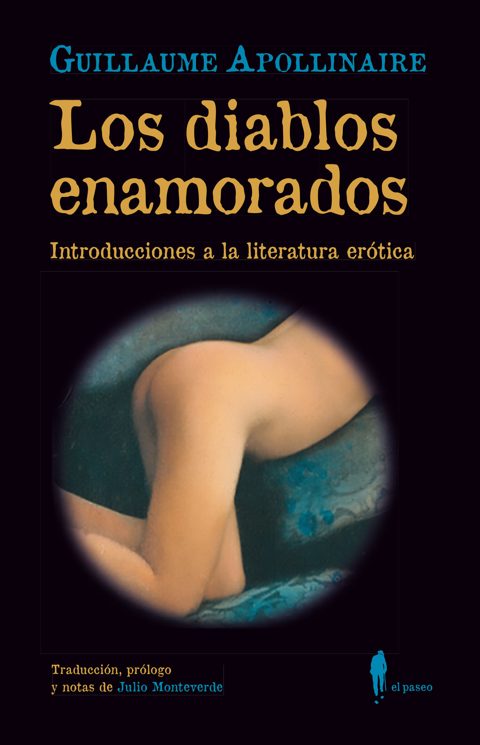 LOS DIABLOS ENAMORADOS. INTRODUCCION A LA LITERATURA EROTICA