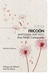 FRICCIÓN. ANTOLOGÍA 2007-2021