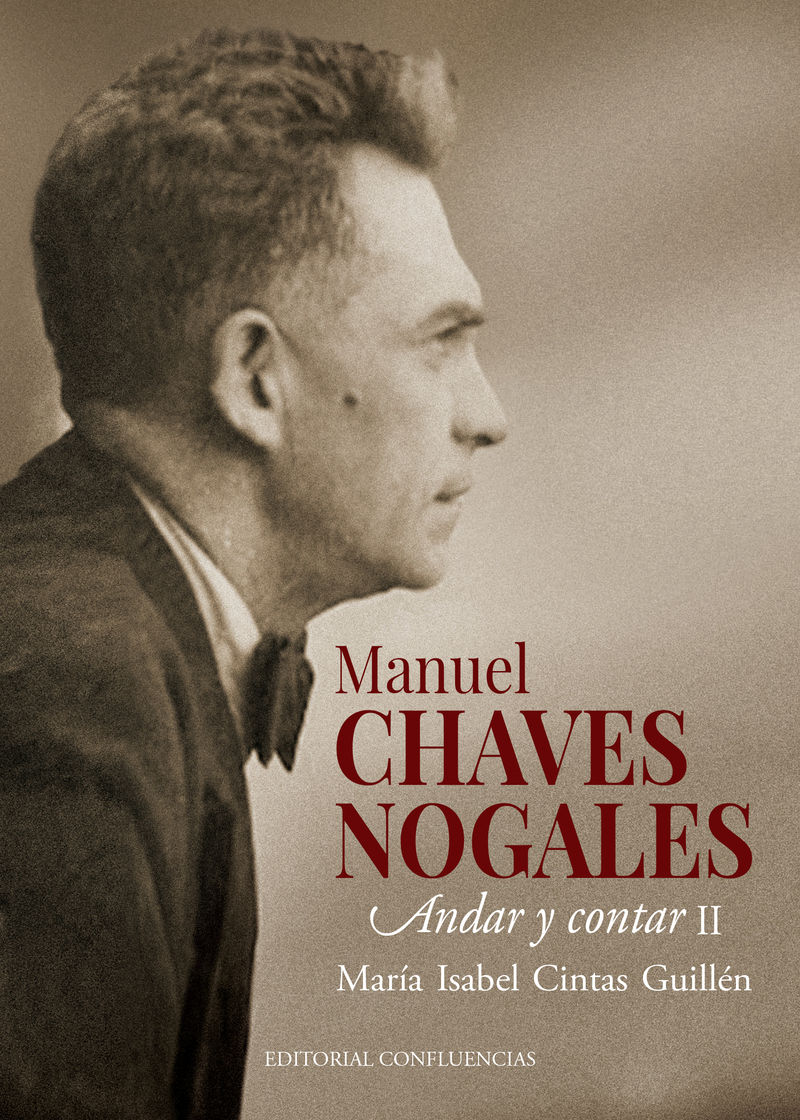 MANUEL CHAVES NOGALES (VOL. II). ANDAR Y CONTAR II