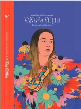 BIOGRAFÍAS AÚN SIN ESCRIBIR: VANESA VILELA