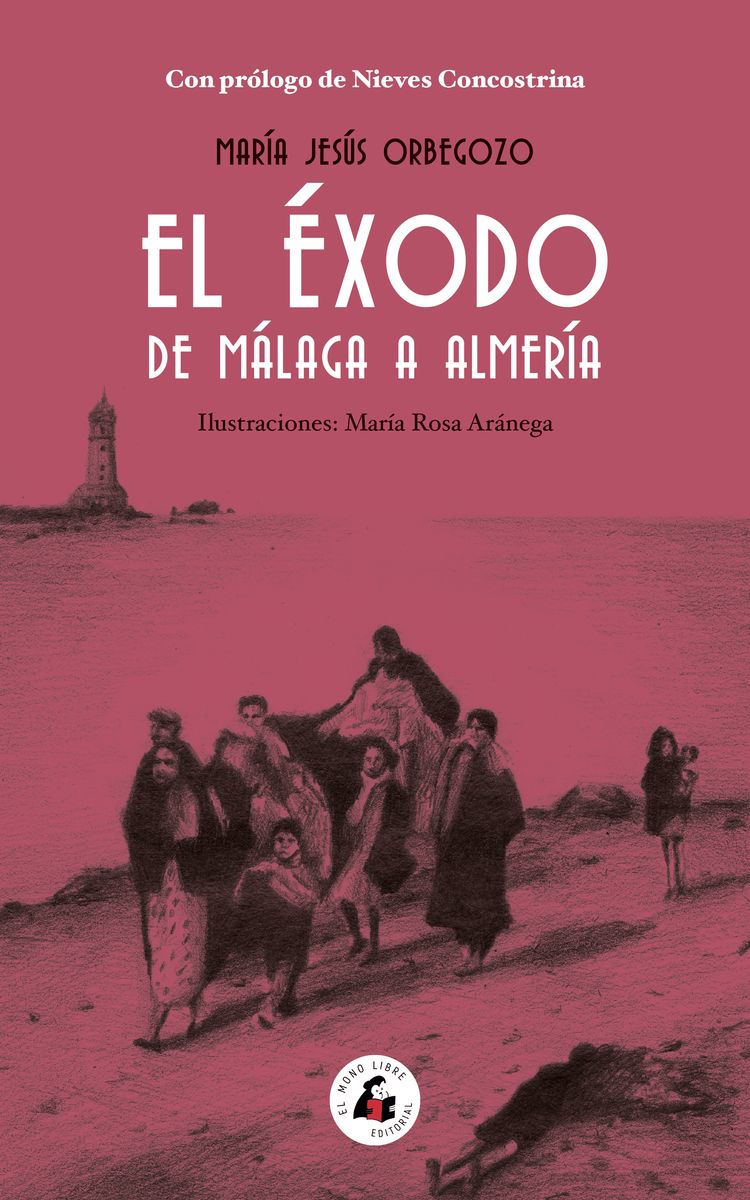 EL ÉXODO DE MÁLAGA A ALMERÍA. 