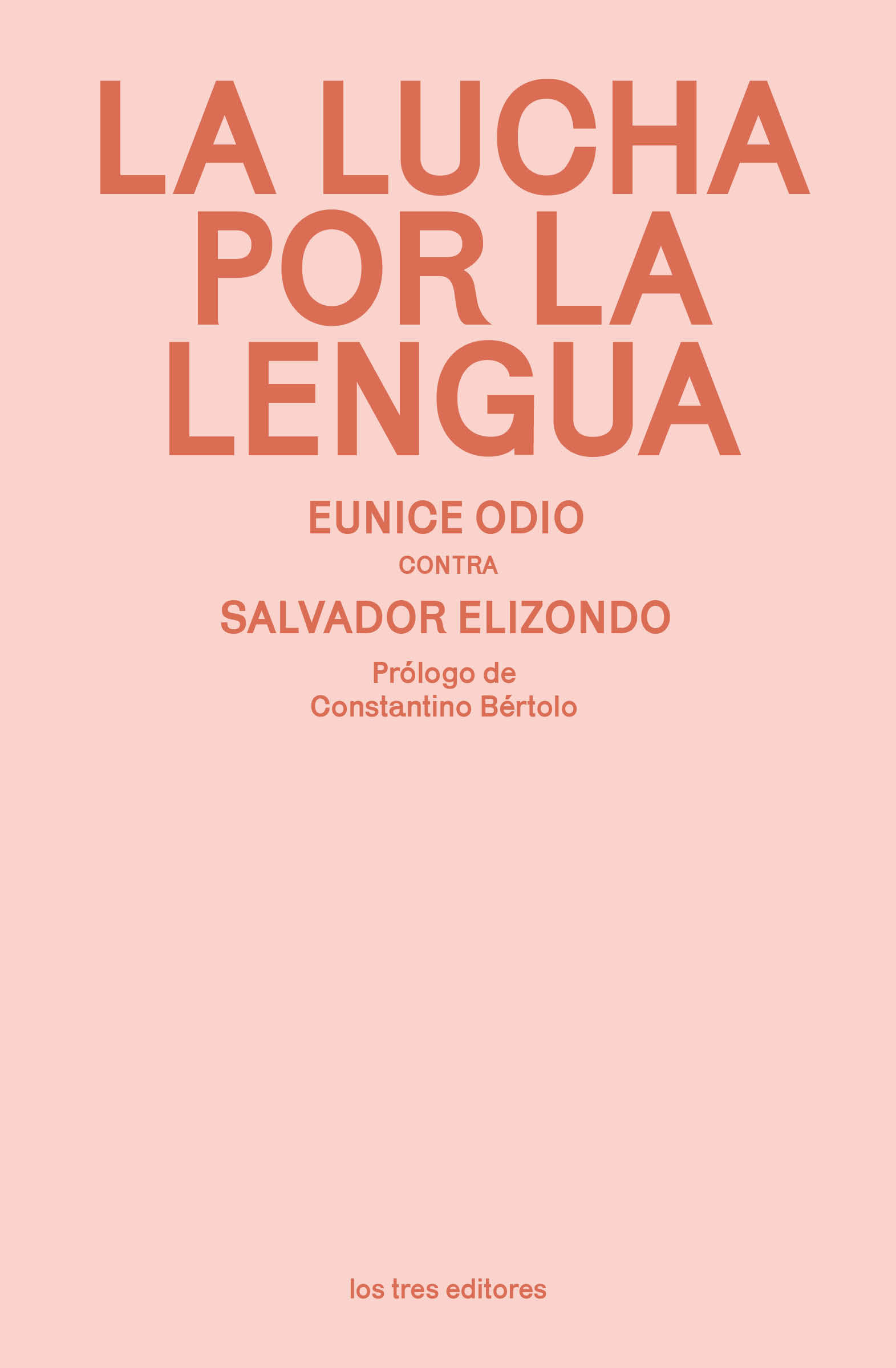 LA LUCHA POR LA LENGUA. EUNICE ODIO CONTRA SALVADOR ELIZONDO