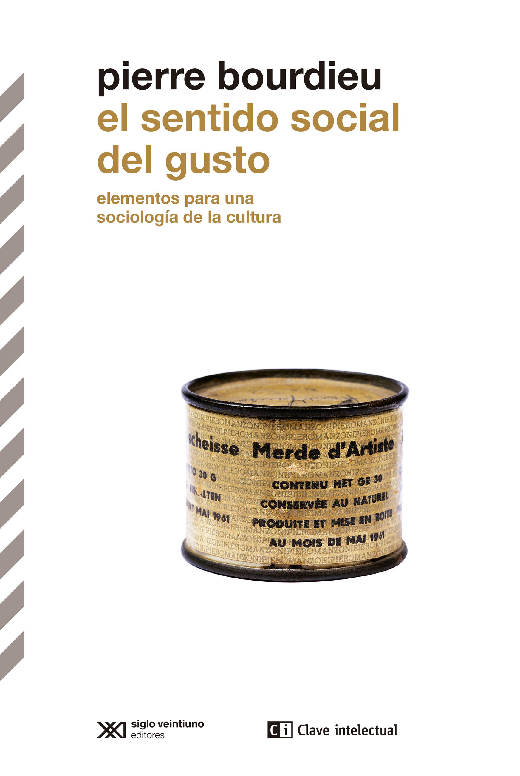 EL SENTIDO SOCIAL DEL GUSTO. ELEMENTOS PARA UNA SOCIOLOGÍA DE LA CULTURA