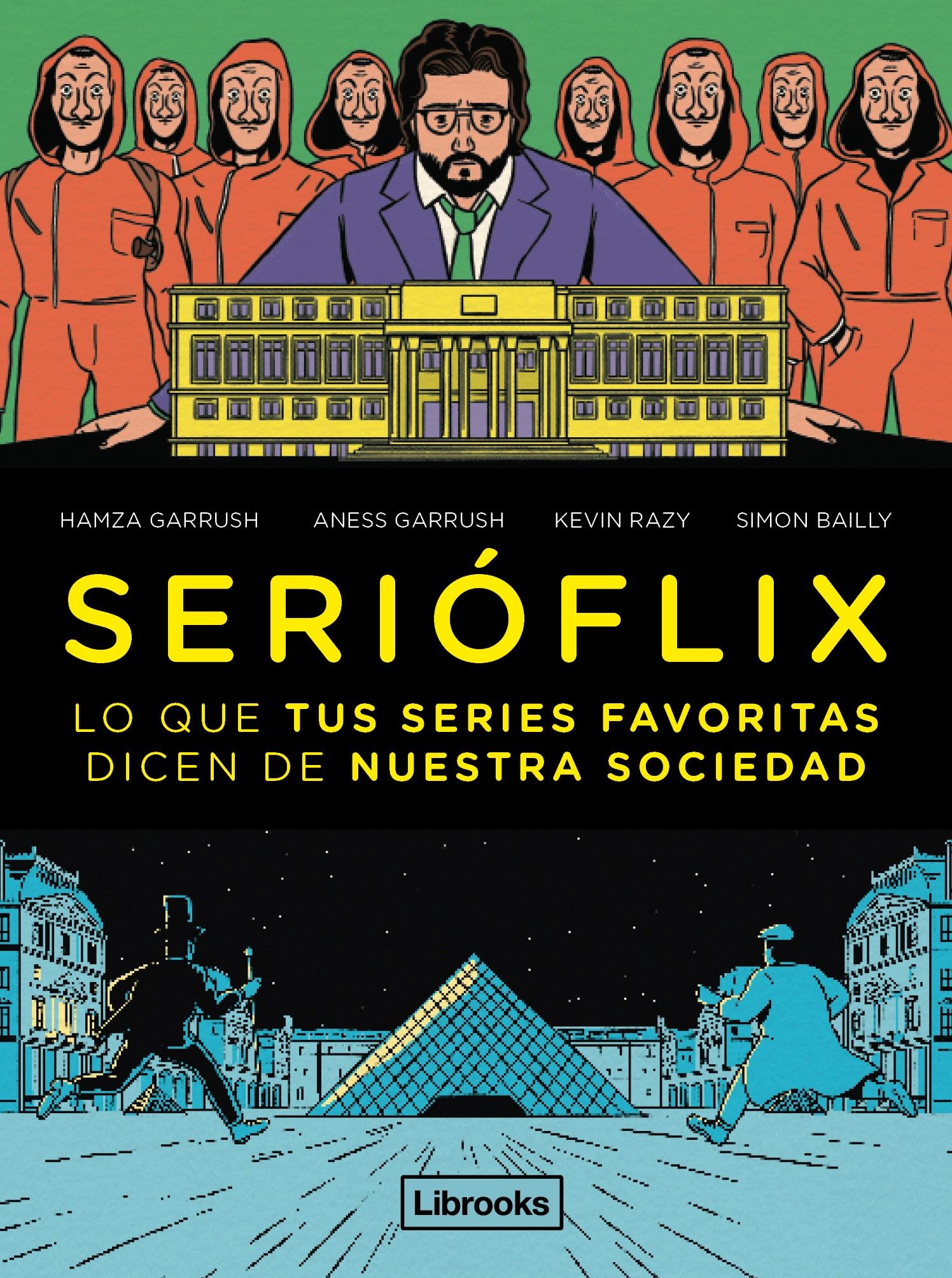 SERIÓFLIX. LO QUE TUS SERIES FAVORITAS DICEN DE NUESTRA SOCIEDAD