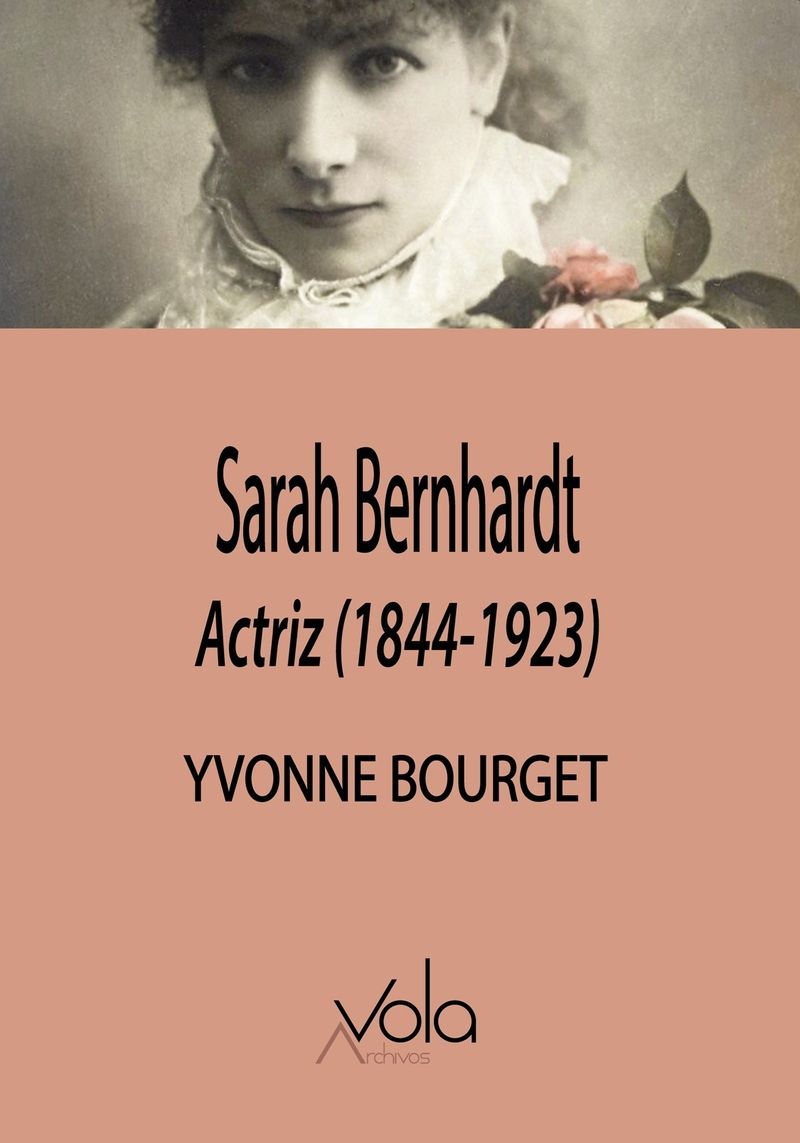 SARAH BERNHARDT. ACTRIZ (1844-1923)