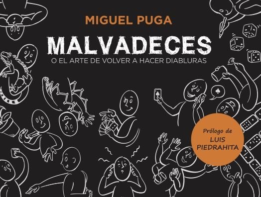 MALVADECES. O EL ARTE DE VOLVER A HACER DIABLURAS