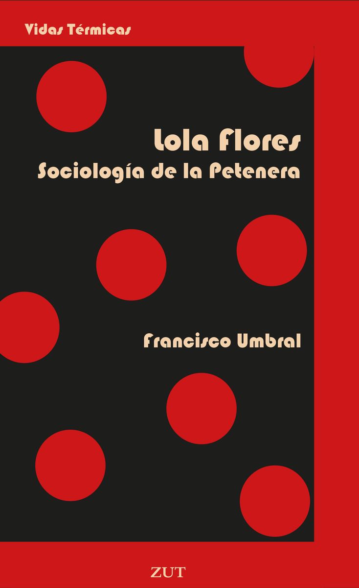 LOLA FLORES. SOCIOLOGÍA DE LA PETENERA. 