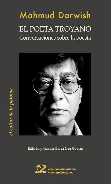 EL POETA TROYANO. CONVERSACIONES SOBRE LA POESÍA