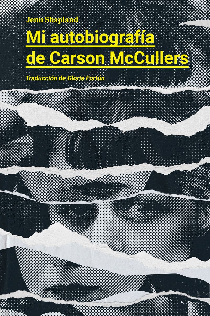 MI AUTOBIOGRAFÍA DE CARSON MCCULLERS.