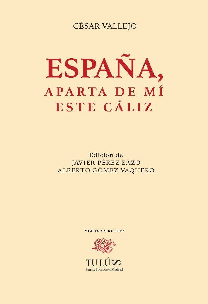 ESPAÑA, APARTA DE MI ESE CÁLIZ.