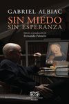 SIN MIEDO, SIN ESPERANZA. 