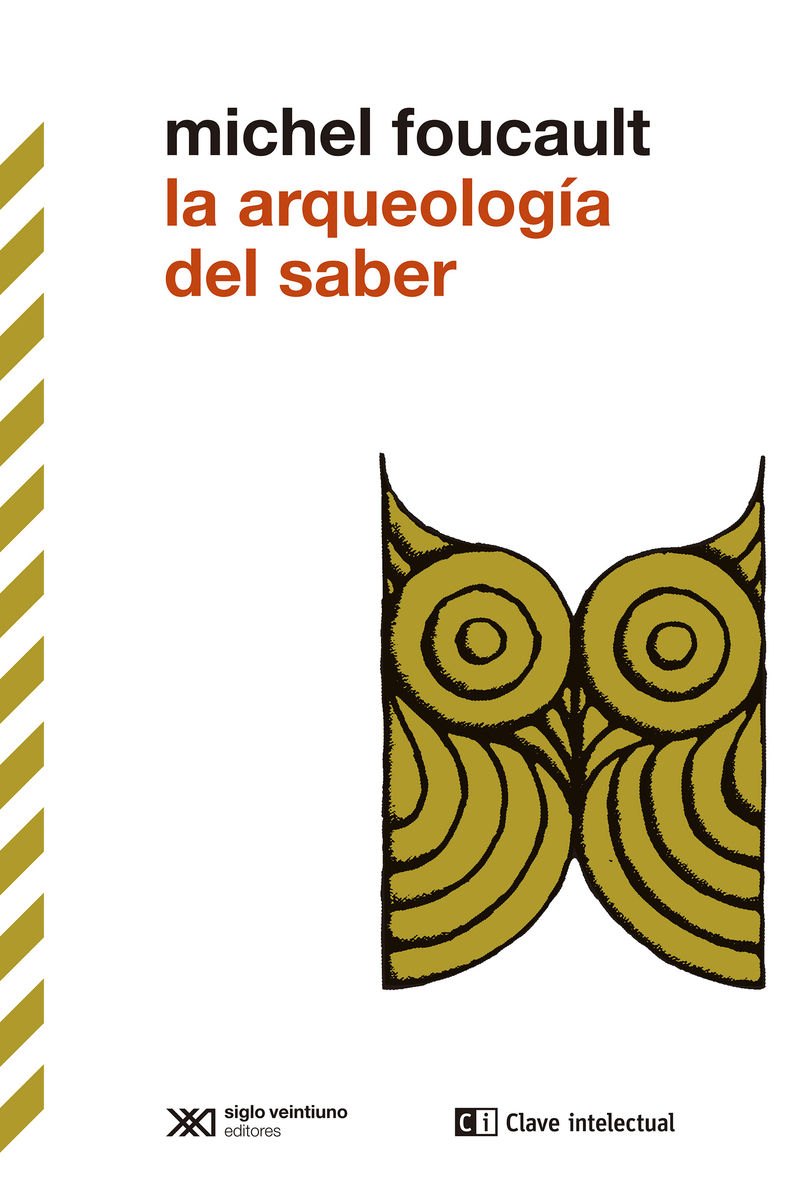 LA ARQUEOLOGÍA DEL SABER. 