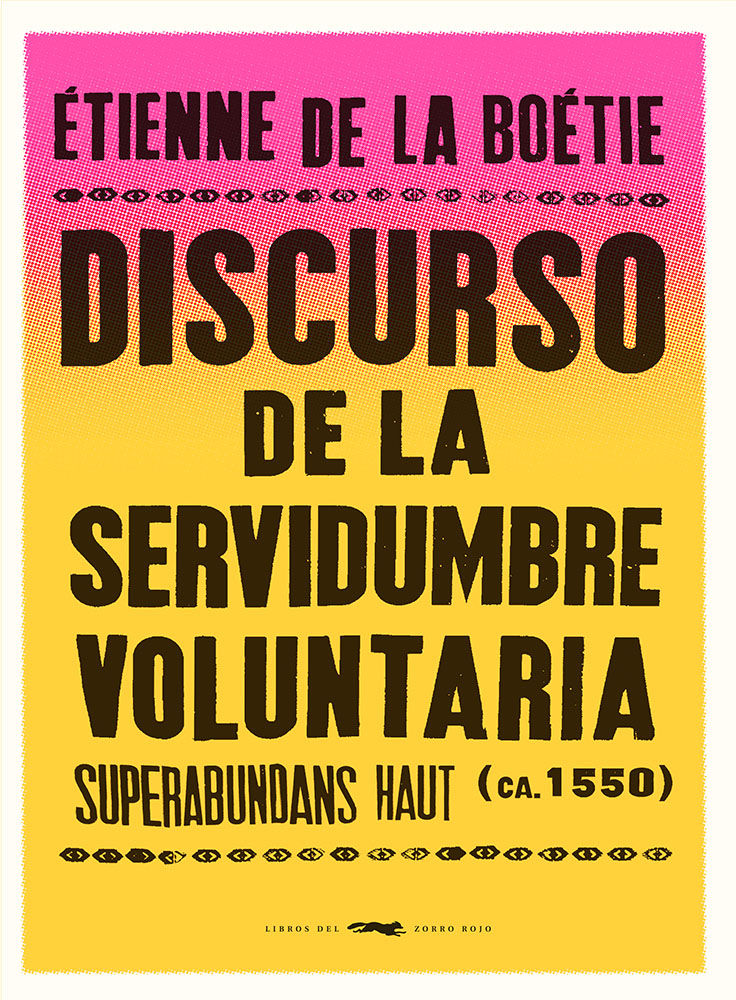 DISCURSO DE LA SERVIDUMBRE VOLUNTARIA. 