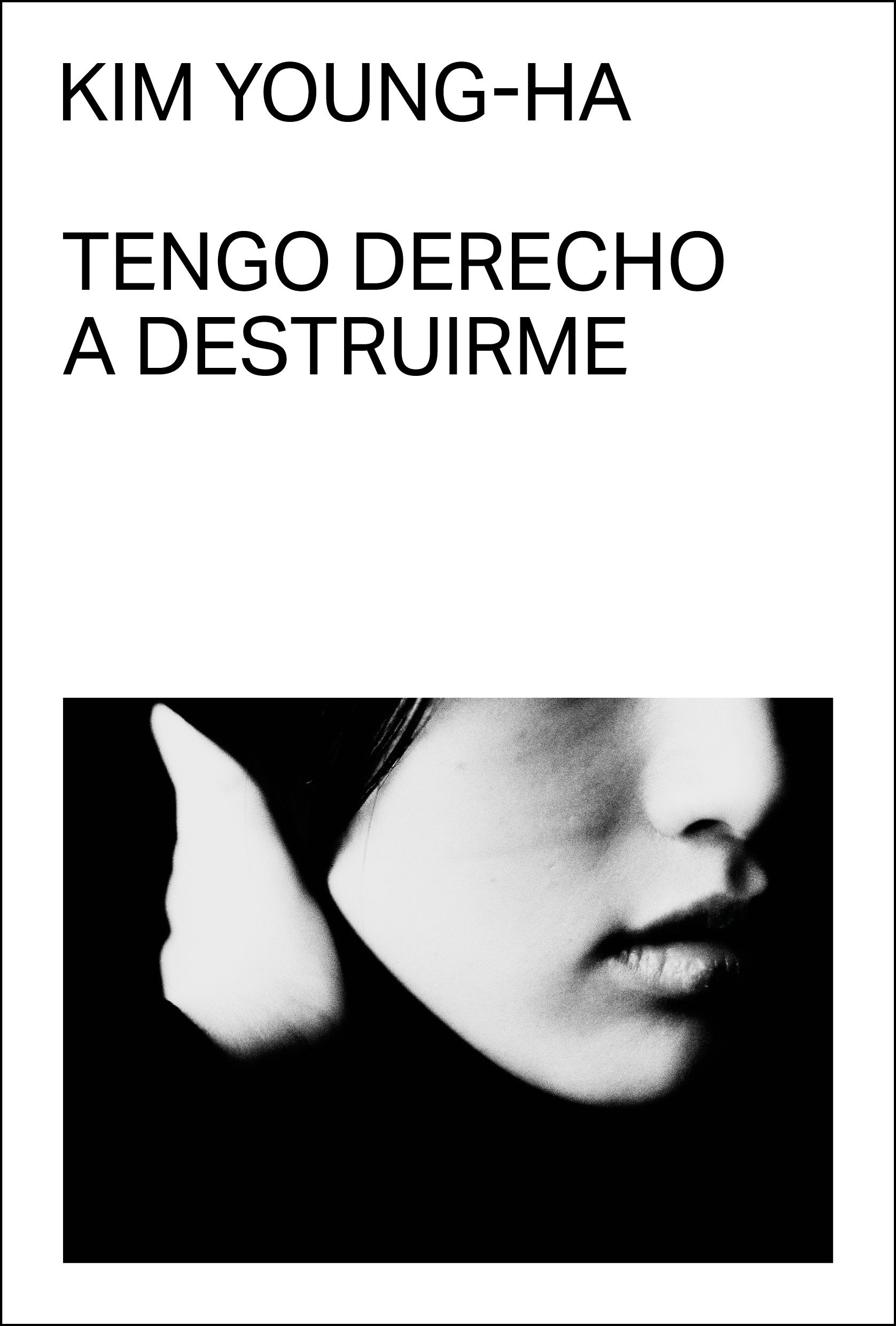 TENGO DERECHO A DESTRUIRME. 