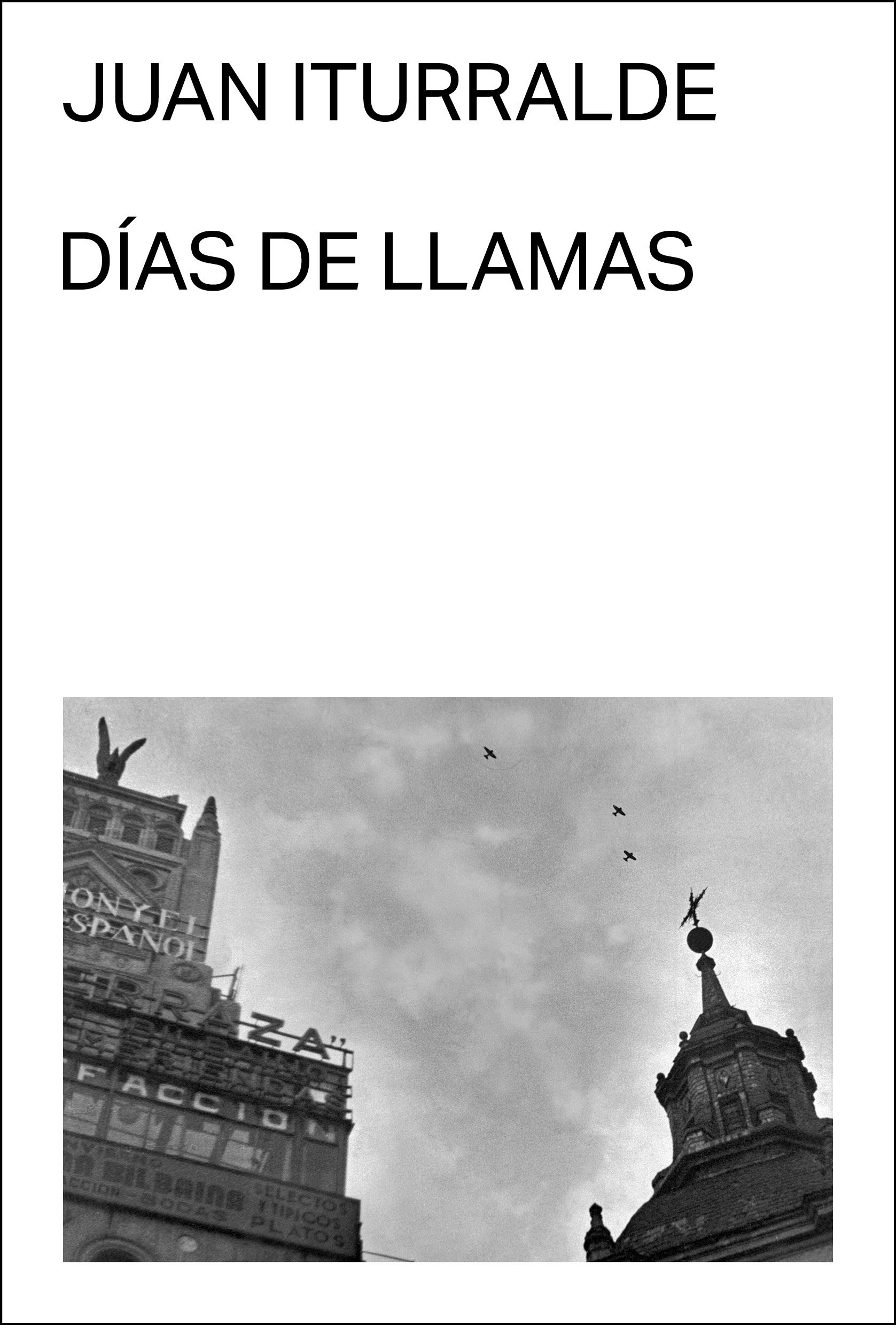 DÍAS DE LLAMAS. 