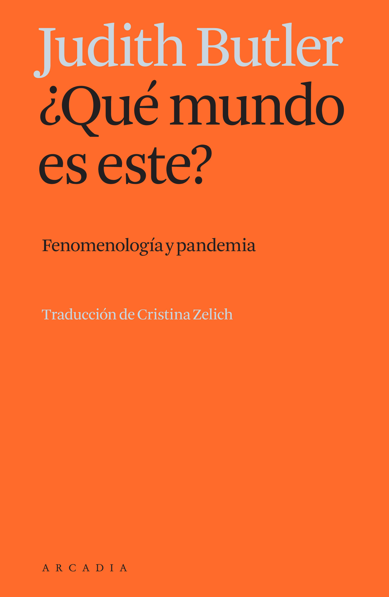 ¿QUÉ MUNDO ES ESTE?. FENOMENOLOGÍA Y PANDEMIA