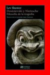 DOSTOIEVSKI Y NIETZSCHE. FILOSOFÍA DE LA TRAGEDIA