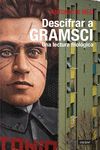 DESCRIFRAR A GRAMSCI. UNA LECTURA FILOLÓGICA