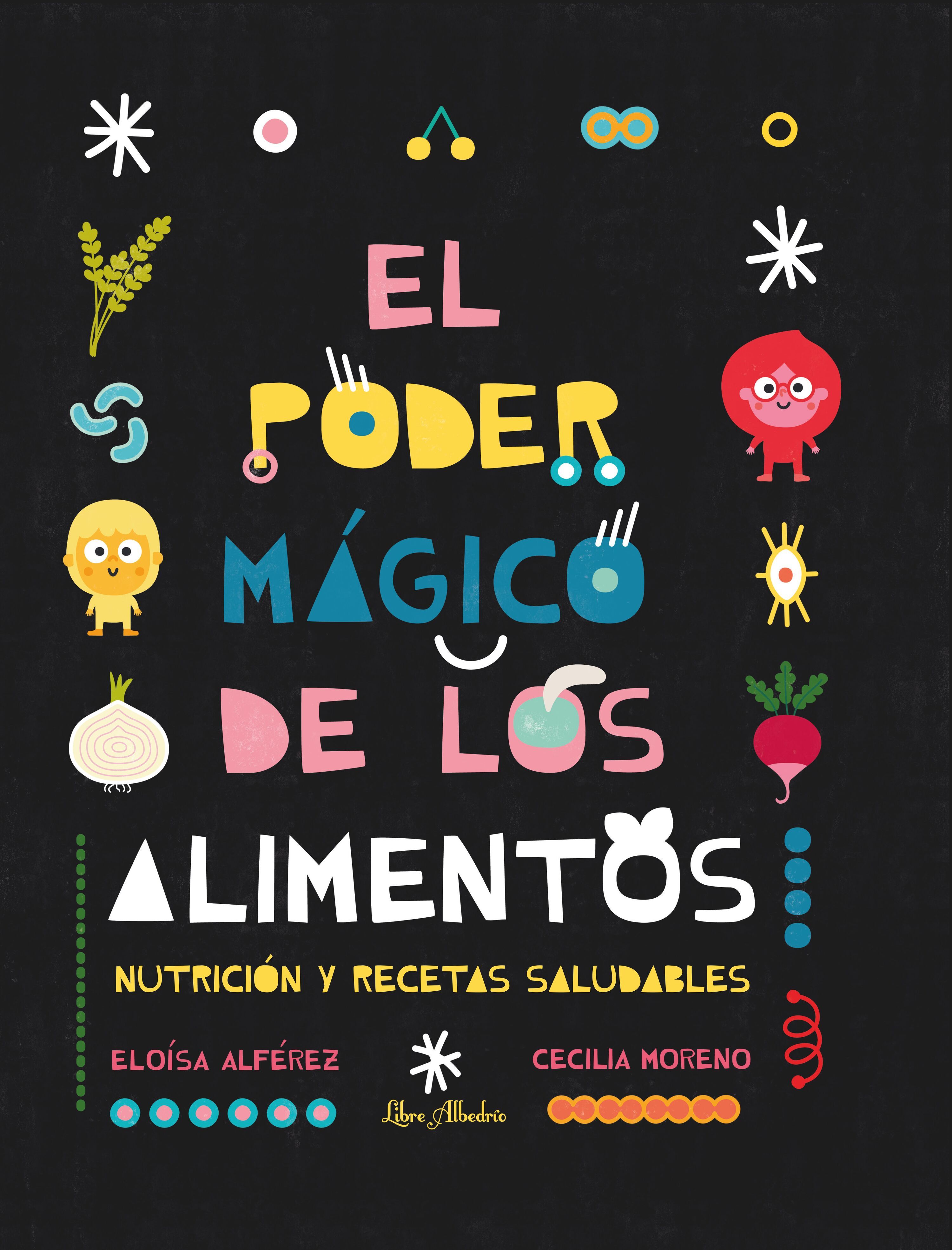 EL PODER MÁGICO DE LOS ALIMENTOS. 