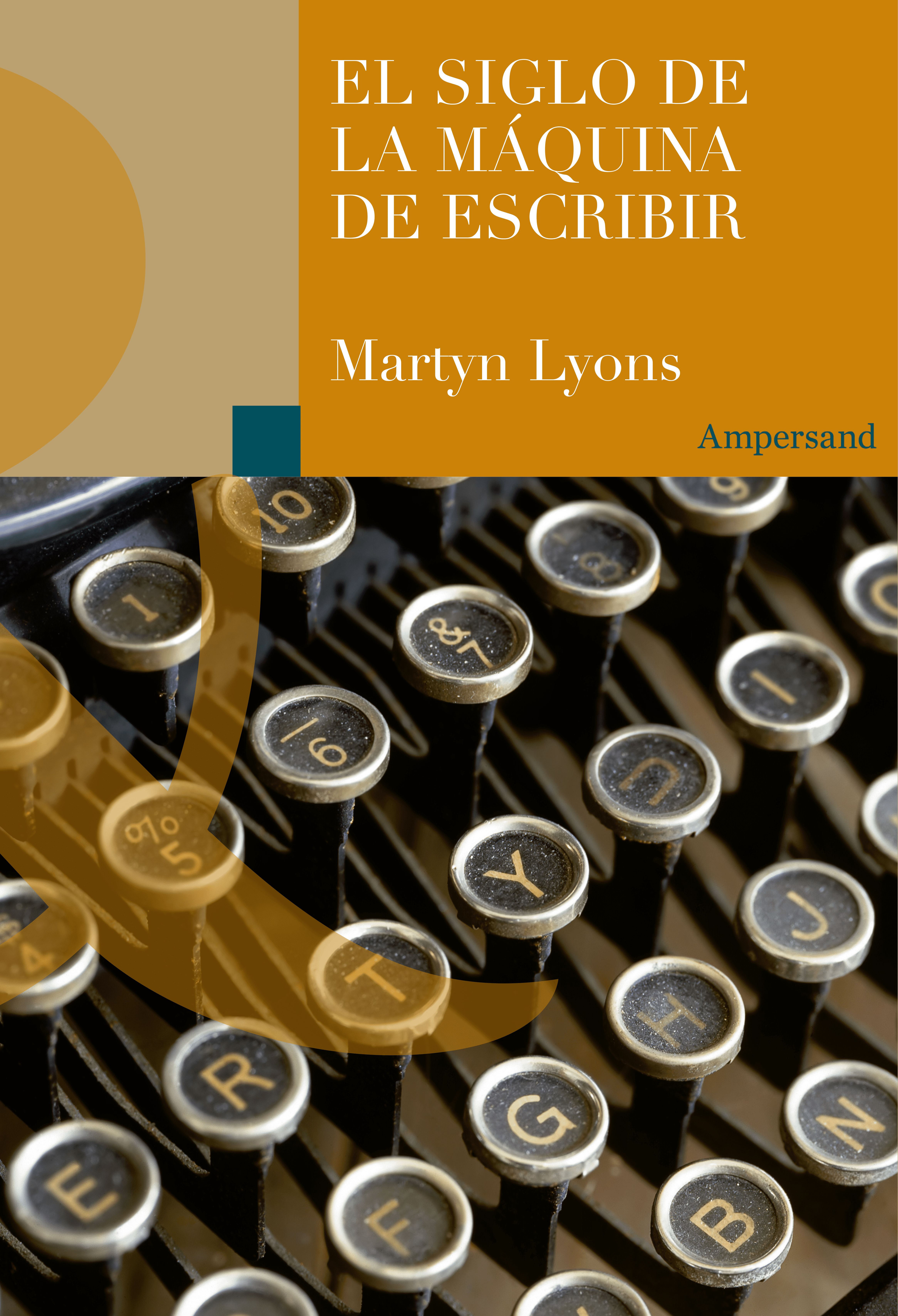 EL SIGLO DE LA MÁQUINA DE ESCRIBIR. 