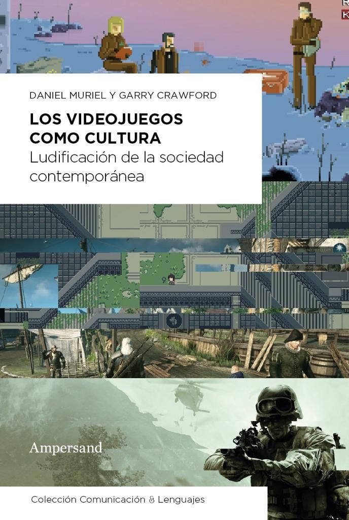 LOS VIDEOJUEGOS COMO CULTURA