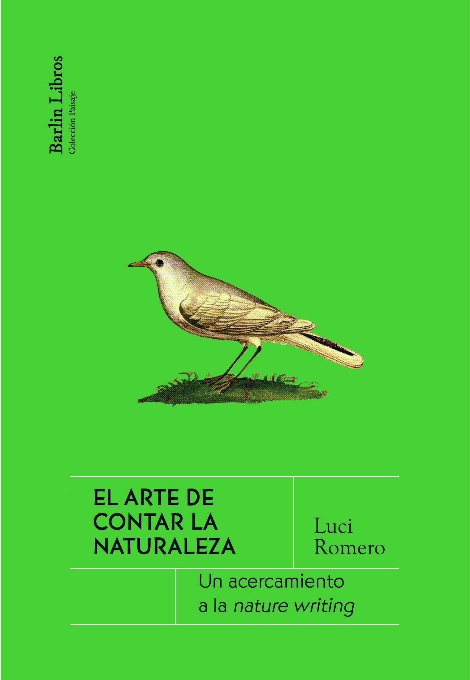 EL ARTE DE CONTAR LA NATURALEZA. UN ACERCAMIENTO A LA NATURE WRITING