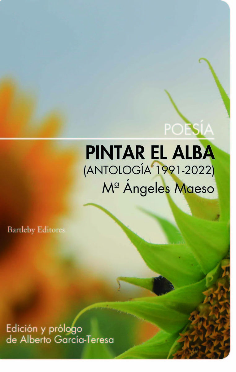 PINTAR EL ALBA. (ANTOLOGÍA 1991-2022)