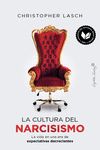 LA CULTURA DEL NARCISISMO. LA VIDA EN UNA ERA DE EXPECTATIVAS DECRECIENTES