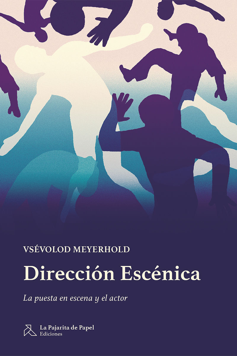 DIRECCIÓN  ESCÉNICA. LA PUESTA EN ESCENA Y EL ACTOR