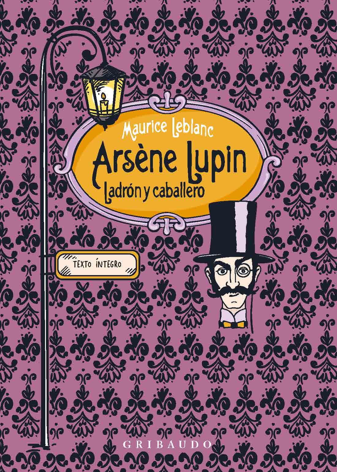 ARSÈNE LUPIN, LADRÓN Y CABALLERO. 