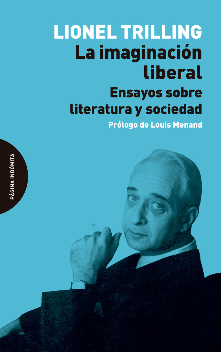 LA IMAGINACIÓN LIBERAL. ENSAYOS SOBRE LITERATURA Y SOCIEDAD