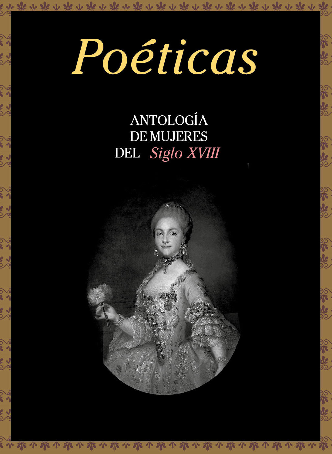 POÉTICAS SIGLO XVIII. ANTOLOGÍA DE MUJERES DEL SIGLO XVIII